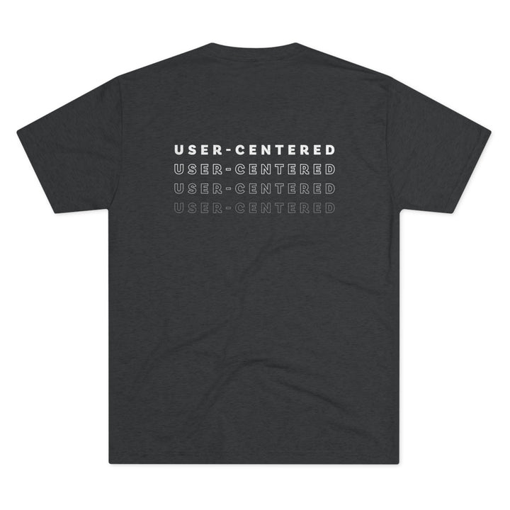 Minimalismo™ User-Centered | Unisex Tri-Blend Crew Tee